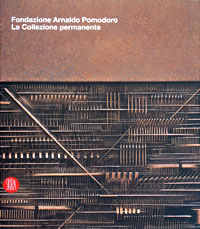 Fondazione Arnaldo Pomodoro - La collezione permanente